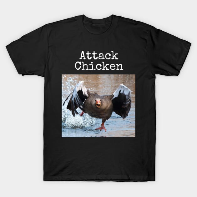 Funny Attack Chicken Goose Wrong Animal Name Stupid Joke T-Shirt by twizzler3b